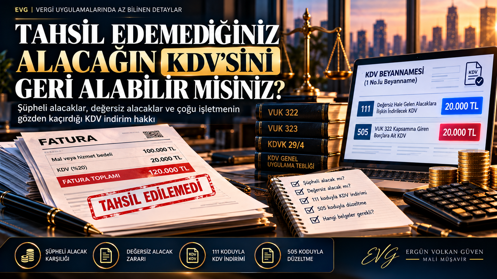 Tahsil edilemedi damgalı fatura, terazi ve hesap tabloları; üzerinde makalenin başlığı yazıyor.